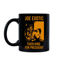 Joe Exotic Mug Tiger King Joe Exotic for President Coffee Mug