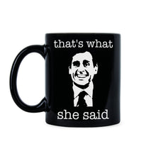 Thats What She Said Mug Michael Scott Coffee Mug That's What She Said Cup