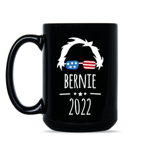 Bernie 2022 Mug Bernie Sanders 2022 Coffee Cup