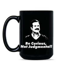 Ted Lasso Mug Be Curious Not Judgemental Coffee Cup Be Curious Not Judgmental