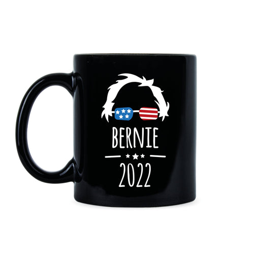 Bernie 2022 Mug Bernie Sanders 2022 Coffee Cup