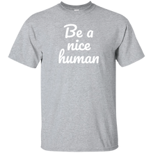 Be A Nice Human Tshirt Be Kind T Shirt Nice Human Tshirt