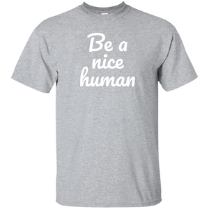 Be A Nice Human Tshirt Be Kind T Shirt Nice Human Tshirt