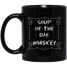 Soup of the Day Whiskey Mug Probably Whiskey Mug Funny Whiskey Mug