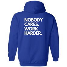 Nobody Cares Work Harder Hoodie Sweatshirt