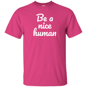 Be A Nice Human Tshirt Be Kind T Shirt Nice Human Tshirt