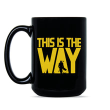 This is the Way Coffee Mug