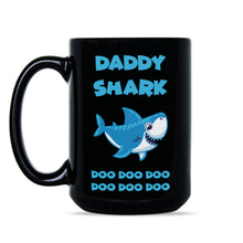 Daddy Shark Doo Doo Mug Daddy Shark Coffee Cup