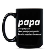 Papa Like A Grandpa Only Cooler Papa Coffee Mug Cute Grandpa Gifts