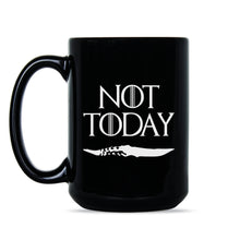 Arya Stark Not Today Mug Arya Stark Coffee Mug