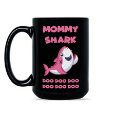 Mommy Shark Coffee Mug Mommy Shark Doo Doo Mug