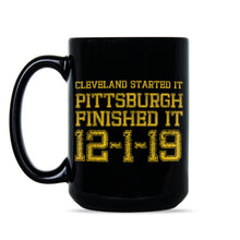 Pittsburgh Finished It Coffee Mug Mug Pittsburgh 12 1 19 Mug