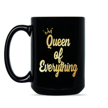 Queen of Everything Mug Queen Coffee Mugs for Women Its Good to be Queen