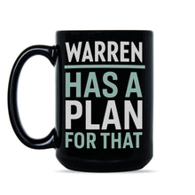 Warren Has A Plan For That Elizabeth Warren Coffee Mug Warren 2020 Mug