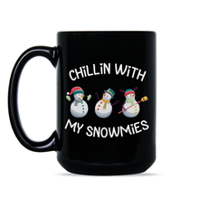 Chillin with My Snowmies Mug Funny Snowman Coffee Mug Snowmen Cup