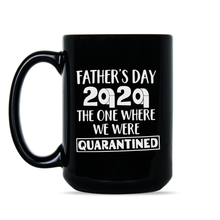 Fathers Day Quarantine Mug Fathers Day Quarantine 2020 Mug