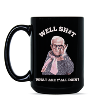 Leslie Jordan Coffee Cup What Are Yall Doing Mug