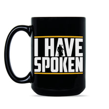 I Have Spoken Mug Kuiil Mug