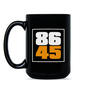 8645 Mug 86 45 Coffee Mug Anti Trump Cup