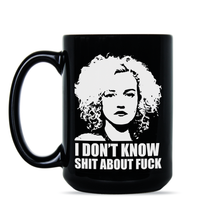 Ruth Langmore Mug I Dont Know Shit about Fuck Coffee Cup