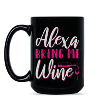 Alexa Bring Me Wine Moira Rose Mug Alexis Rose Mug