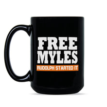 Free Myles Mug Free Myles Rudolph Started It Mug Pittsburgh Started It