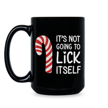 Its Not Going to Lick Itself Mug Candy Cane Coffee Cup Funny Christmas Gift Gifts