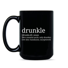 Drunkle Mug Druncle Mug Funny Uncle Mug