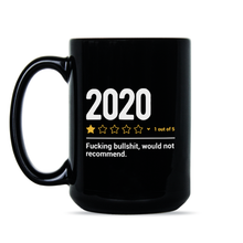 2020 One Star Mug 2020 1 Star Review Coffee Cup 2020 Would Not Recommend Mug