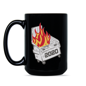 2020 Dumpster Fire Mug 2020 Sucks Coffee Mug