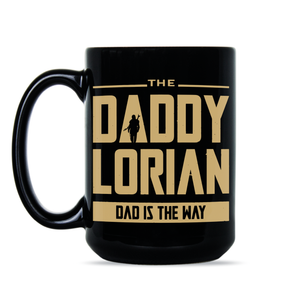 Dadalorian Mug Mandalorian Fathers Day Coffee Mug The Dadalorian