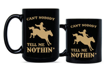 Old Town Road Coffee Mug Cant Nobody Tell Me Nothing Mug