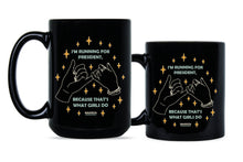 Elizabeth Warren Mug Pinky Promise Im Running For President Because Thats What Girls Do Coffee Cup