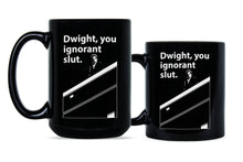 Dwight You Ignorant Mug Dwight Schrute Coffee Mug Michael Scott Mug