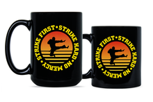 Strike First Strike Hard No Mercy Mug Karate Coffee Mug