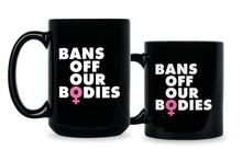 Bans off our Bodies Coffee Mug Pro Choice Cup
