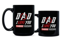 Dad I Love You 3000 Coffee Mug Dad I Love You Three Thousand Mug Cup