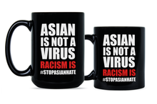 My Ethnicity Is Not A Virus Asian Lives Matter Mug Racism is a Virus Coffee Cup Anti Racism Gift