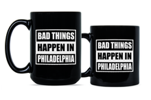 Bad Things Happen in Philadelphia Mug Trump Philadelphia
