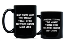 Jone Waste Yore Toye Mug Jone Waste Yore Toye Monme Coffee Cup Jone Waste Yore Toye Monme Yorall