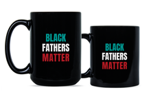 Black Fathers Matter Mug Black Father Coffee Mug