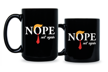 Nope Not Again Mug Coffee Cup