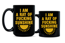 Ray of Fcking Sunshine Coffee Mug Im a Ray of F cking Sunshine Mug