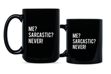 Me Sarcastic Never Mug Funny Sarcasm Mugs Sarcasm Coffee Cup