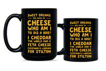 Sweet Dreams Are Made Of Cheese Cup Funny Cheese Mug Who Am I To Dis A Brie