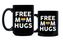 Free Mom Hugs Pride Mug Pride Mom Coffee Mug