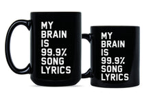 My Brain is 99% Song Lyrics Mug Brain Song Lyrics Coffee Mug