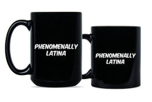 Phenomenally Latina Phenomenal Latina Coffee Mug
