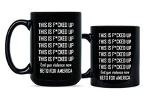 This is Fucked Up Beto O'Rourke Mug Beto End Gun Violence Mug