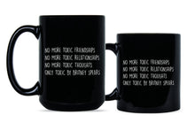 Only Toxic By Britney Spears Mug No More Toxic Friendships Coffee Mug